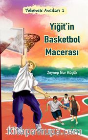 Yetenek Avcıları 1 / Yiğit’in Basketbol Macerası