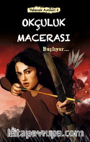 Yetenek Avcıları 2 / Okçuluk Macerası Başlıyor