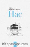 Eğitim ve Sağlık Boyutuyla Hac