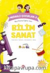 Meraklı Çocuklar 3 / Okul Öncesi Eğitim Seti  Bilim Sanat