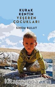Kurak Kentin Yeşeren Çocukları