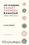 Ayet ve Hadislerle Rahmet Yağmuru Ramazan