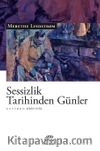 Sessizlik Tarihinden Günler