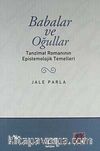 Babalar ve Oğullar/Tanzimat Romanının Epistemolojik Temelleri