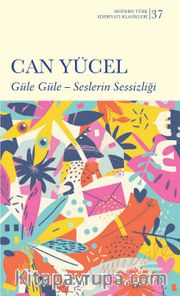 Güle Güle - Seslerin Sessizliği (Ciltli)