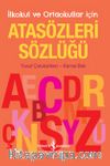 Atasözleri Sözlüğü İlkokul ve Ortaokullar İçin
