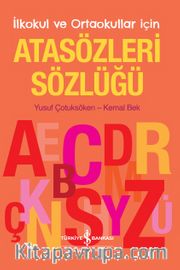 Atasözleri Sözlüğü İlkokul ve Ortaokullar İçin