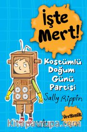 İşte Mert! Kostümlü Doğum Günü Partisi / Üretkenlik