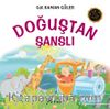 Doğuştan Şanslı
