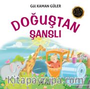 Doğuştan Şanslı