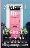 Londra’dan Sevgilerle