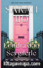 Londra’dan Sevgilerle