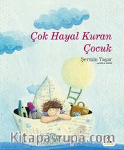 Çok Hayal Kuran Çocuk