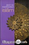 Ayet ve Hadislerle İslam (Arapçalı)