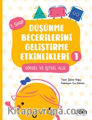 Düşünme Becerilerini Geliştirme Etkinlikleri 1- Görsel ve İşitsel Algı