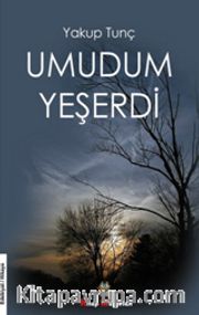 Umudum Yeşerdi