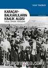 Karaçay-Balkarlıların Kimlik Algısı & Türklük, Çerkezlik, Kafkasyalılık