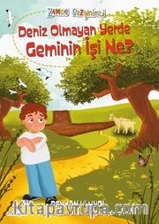 Zaman Gezginleri 9 / Deniz  Olmayan Yerde Geminin İşi Ne?