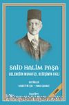 Said Halim Paşa - Geleneğin Muhafızı, Değişimin Faili