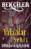 Bekçiler / Yalanlar Şehri Serisi 2. Kitap