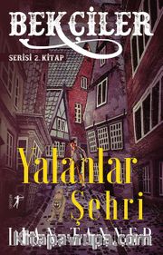 Bekçiler / Yalanlar Şehri Serisi 2. Kitap