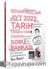 2022 AYT Tarih Tamamı Video Çözümlü Soru Bankası