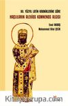 XII. Yüzyıl Latin Kroniklerine Göre Haçlıların Alexios Komnenos Algısı