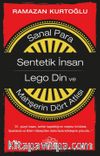 Sanal Para-Sentetik İnsan-Lego Din ve Mahşerin Dört Atlısı