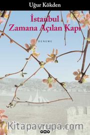 İstanbul Zamana Açılan Kapı
