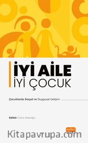 İyi Aile İyi Çocuk <br /> Çocuklarda Sosyal ve Duygusal Gelişim
