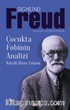 Çocukta Fobinin Analizi & Küçük Hans Vakası