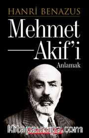 Mehmet Akif’i Anlamak
