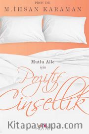Pozitif Cinsellik <br /> Mutlu Aile İçin