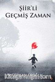 Şiir’li Geçmiş Zaman