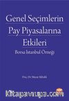 Genel Seçimlerin Pay Piyasalarına Etkileri & Borsa İstanbul Örneği