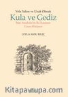 Yola Yakın ve Uzak Olmak & Kula ve Gediz Batı Anadolu’da İki Kazanın Uzun Hikayesi