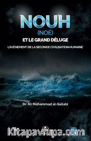 Nouh (Noé) et le Grand Déluge