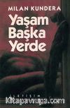 Yaşam Başka Yerde