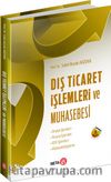 Dış Ticaret İşlemleri ve Muhasebesi