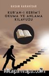 Kur’an-ı Kerim’i Okuma ve Anlama Kılavuzu