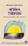 Afrika Türküsü & Dünya Çocukları Şiir Atlası 2 