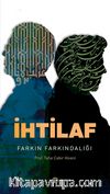 İhtilaf & Farkın Farkındalığı