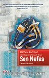 Ölüm Karşısında Metanetli Olmak Son Nefes