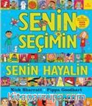 Senin Seçimin Senin Hayalin