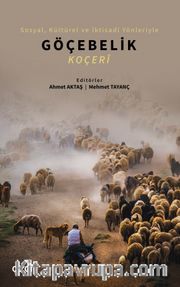 Sosyal, Kültürel ve İktisadî Yönleriyle Göçebelik (Koçeri)