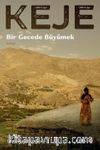 Keje & Bir Gecede Büyümek