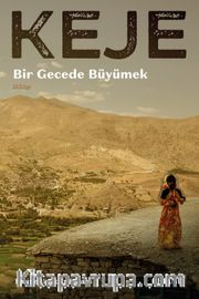 Keje <br /> Bir Gecede Büyümek
