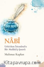 Nabi <br /> Urfa’dan İstanbul’a Bir Melikü’ş-Şuara