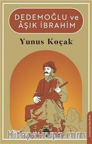 Dedemoğlu ve Aşık İbrahim