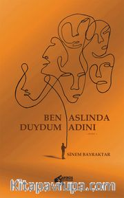 Ben Aslında Duydum Adını